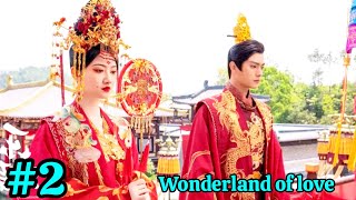 Part - 2 Handsome Crown Prince And Princess Love Wonderland Of Love Cdrama Explained In Hindi 