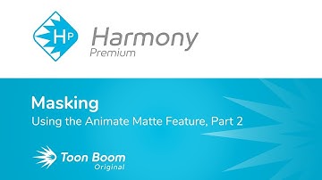 How to Use the Animate Matte Feature in Toon Boom Harmony Premium, Part 2