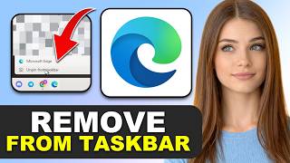 How to Remove Microsoft Edge from Taskbar in 2026