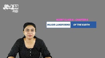 NCERT |  CBSE | Class 6 Geography Chapter 6: MAJOR LANDFORMS OF THE EARTH | IN malayalam