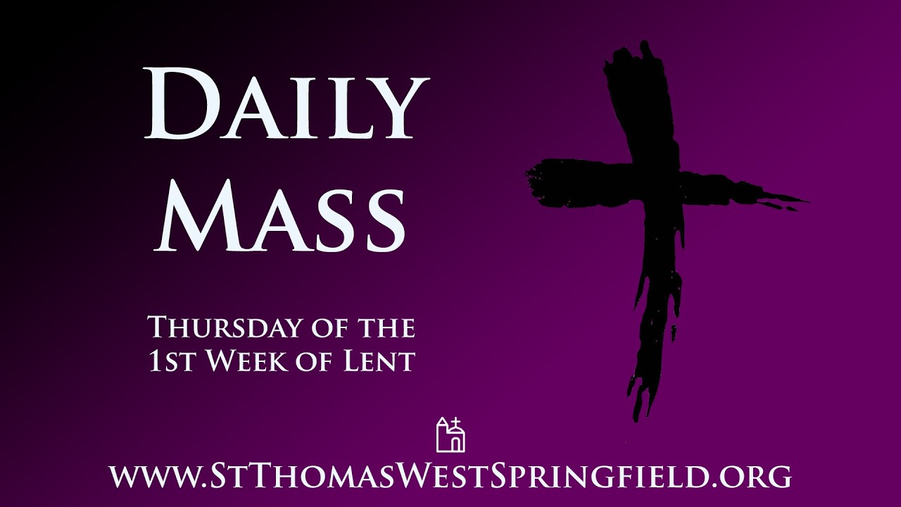 Daily Mass Thursday, February 26, 2026