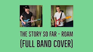 The Story So Far - Roam (Full Band Cover)