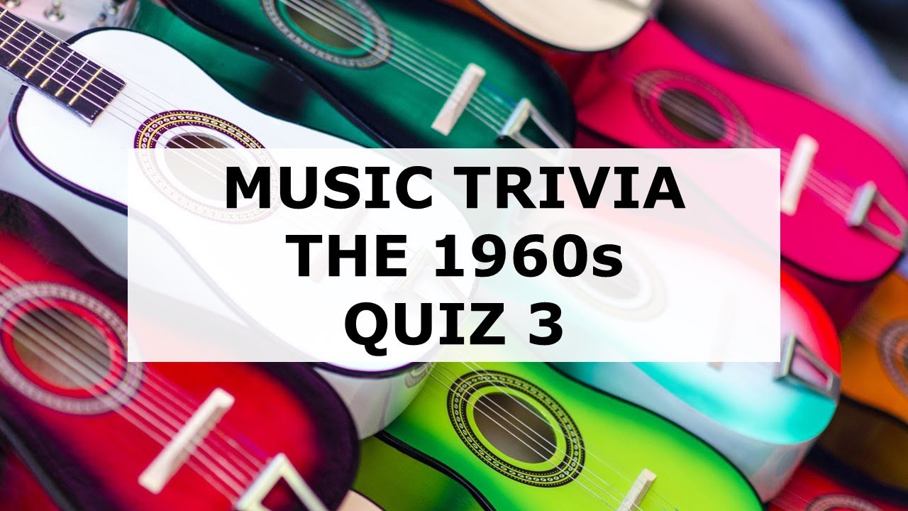 Music Trivia 1960s Quiz 3 - YouTube