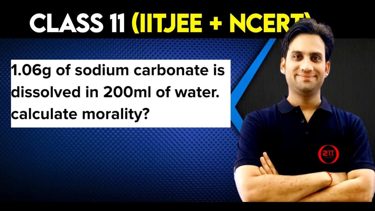 10.6 g Na₂CO₃ is dissolved in 200 mL of water. Calculate the morality?