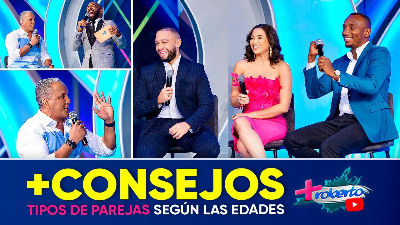 +Consejos | Nagüero orienta a tipos de parejas según las edades. | MAS ROBERTO