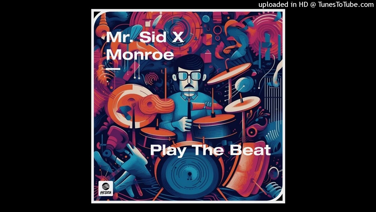 Mr. Sid x Monroe - Play The Beat (Extended Mix) - YouTube