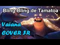 Bling bling de tamatoa  vaiana disney cover fr