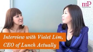Holly Jean's Interview with Violet Lim, CEO of Lunch Actually