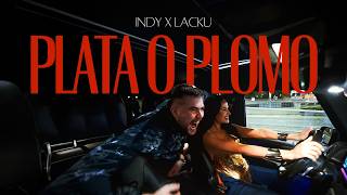 Lacku feat. Indy - Plata O Plomo ( VIDEO)