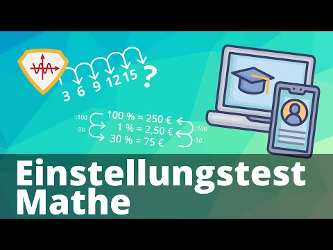 Einstellungstest Mathe (Zahlenreihen, Logik, Dreisatz und Zins)