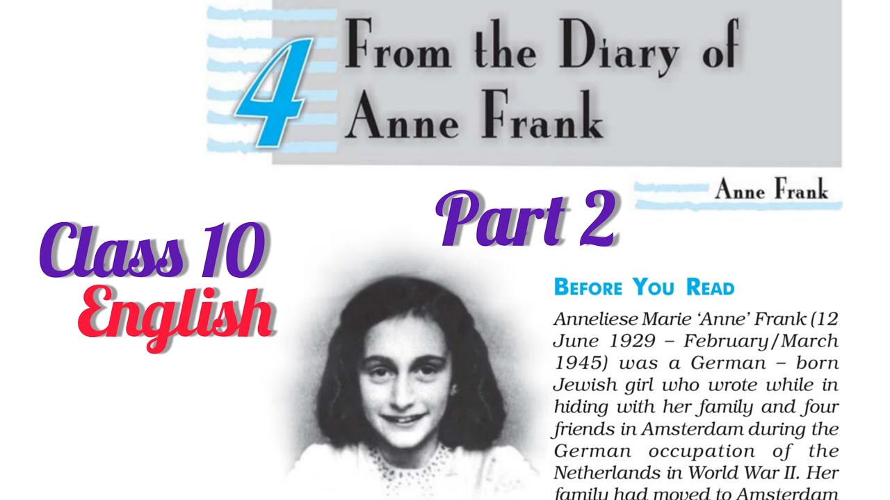 From The Diary Of Anne Frank Part 2 | Class 10 English Chapter 4 Hindi ...