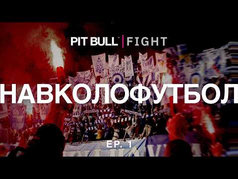 PIT BULL FIGHT | Football Hooliganism: Who Are These People? | EPISODE 1 |