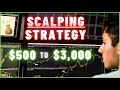 Scalping For MORE PROFITS || $500 into $3,000