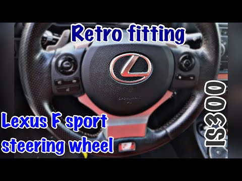 01-05 Lexus IS300 | Removal | swap | Retrofit steering wheel (IS250 F sport)