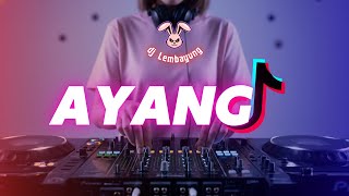 DJ AYANG – D'BAGINDAS l VERSI REMIX  FULL BASS l DJ LEMBAYUNG