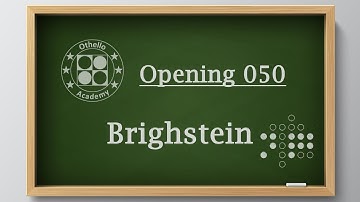 Othello Academy - OP050 - Brightstein Opening