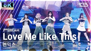 [SUPER ULTRA 8K] 엔믹스 'Love Me Like This' (NMIXX FullCam) @SBS Inkigayo 230402
