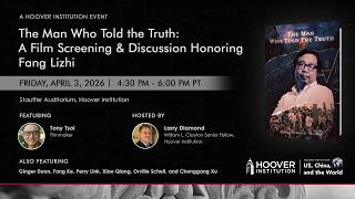 The Man Who Told The Truth: A Film Screening & Discussion Honoring Fang Lizhi | Hoover Institution