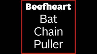 Captain Beefheart - Floppy Boot Stomp(Bat Chain Puller Album)