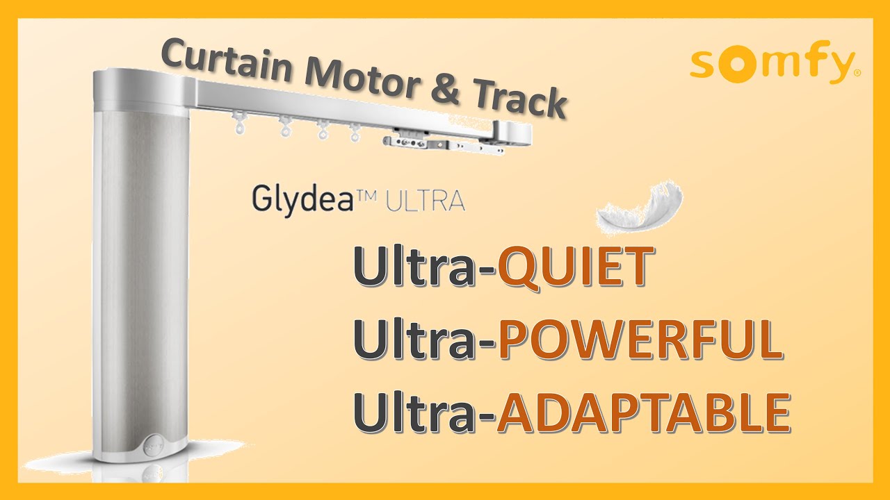 Somfy GLYDEA ULTRA The quietest motorisation solution in the market