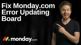 Fix Monday.com Error Updating Board (2026 Easy Guide)