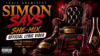 Toxic Chemistry – Simon Says (She-Mix) [Official Lyric Video]