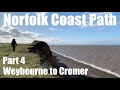 The Norfolk Coast Path - Part 4.  Weybourne to Cromer Pier.