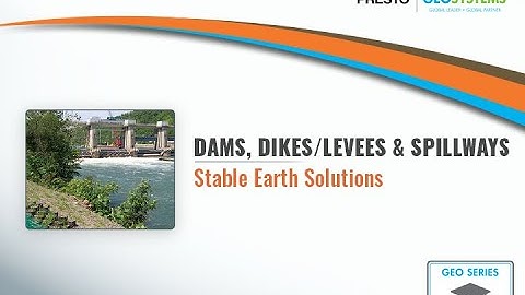 Stabilizing Dams and Spillways Using the GEOWEB® 3D Soil Confinement System