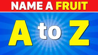Full 🍎 Name a Fruit from A to Z 🥝🍌 | Alphabet Fruit Challenge | Guess Fruits by Letter | QuizMelt Update