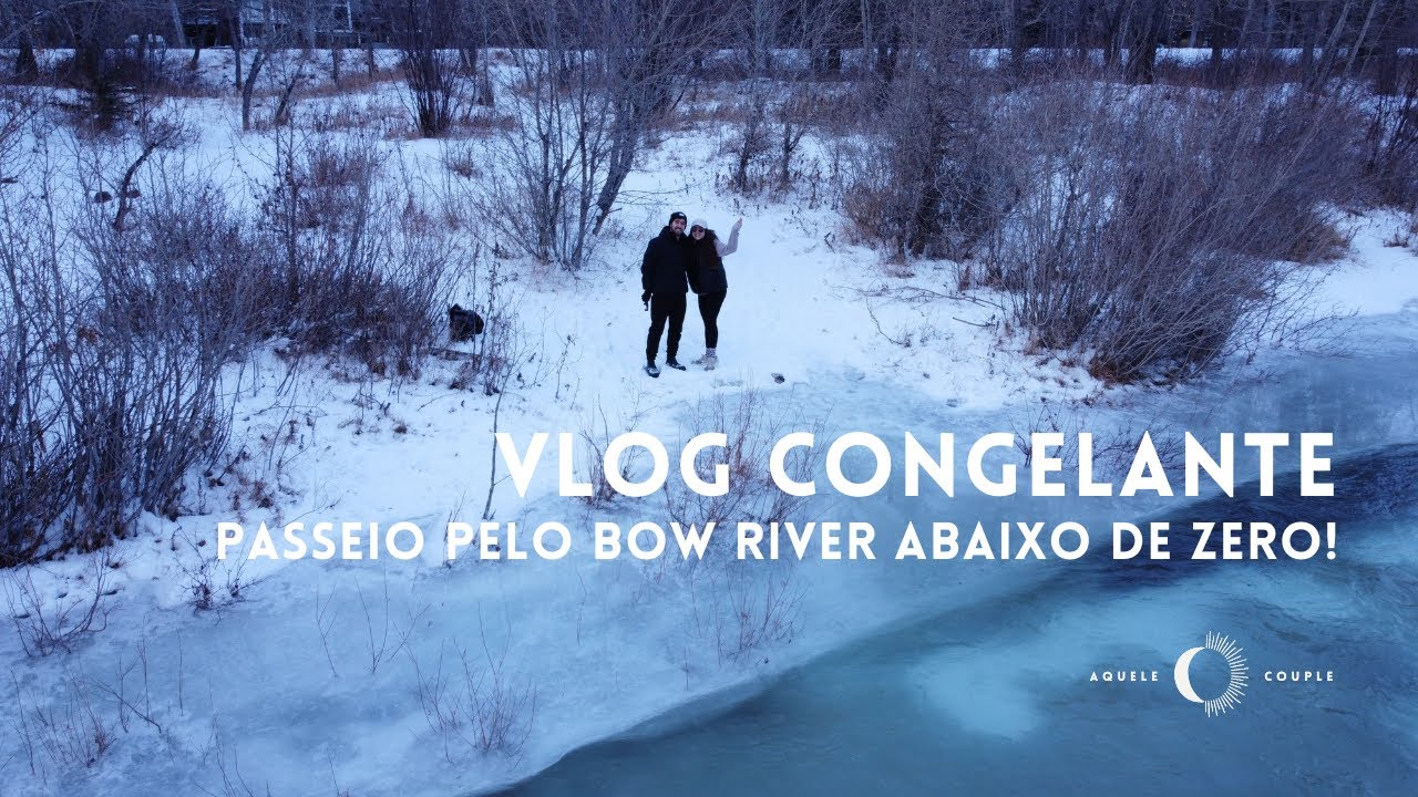 UM VLOG CONGELANTE POR CALGARY 🥶 | Temperaturas de -37°C, Bow River  CONGELADO, café em Kensignton - YouTube