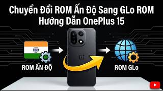 Hướng dẫn chuyển Rom Ấn ĐỘ sang Rom QTE Oneplus 15 - Không cần Unlock Bootloader, Ko mất dữ liệu!