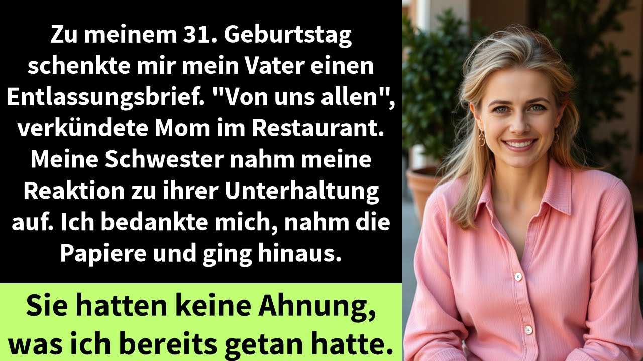 Zu meinem 31. Geburtstag schenkte mir mein Vater einen Entlassungsbrief. 