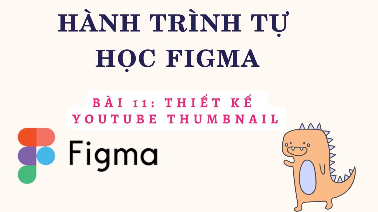 Hahaixzzx | Hành trình tự học FIgma | Bài 11 Thiết kế youtube thumbnail