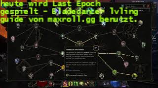 Last Epoch Bladedancer lvling - lvling build guide von maxroll.gg