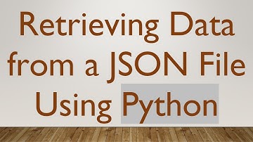 Retrieving Data from a JSON File Using Python