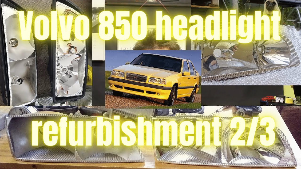 Volvo 850 Headlight Refurbishment 2/3 The Preparation YouTube