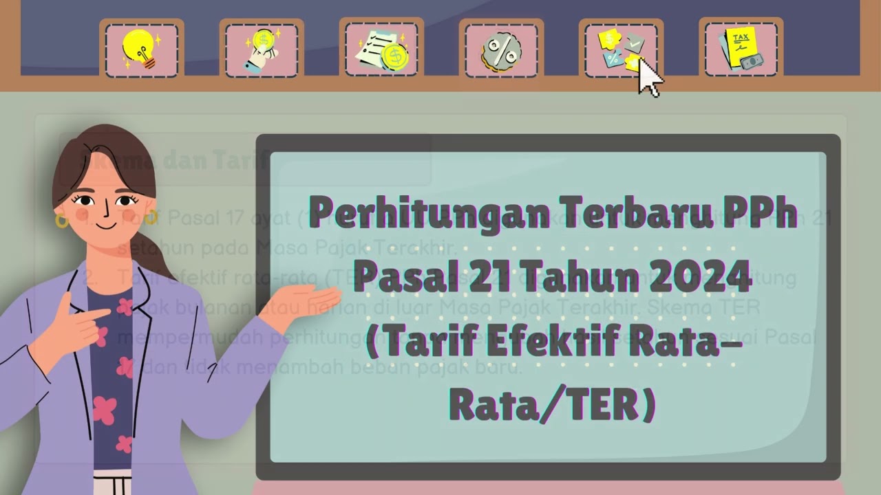 Perhitungan Terbaru PPh Pasal 21 Tahun 2024