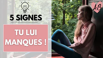 Comment savoir si je lui ai manqué