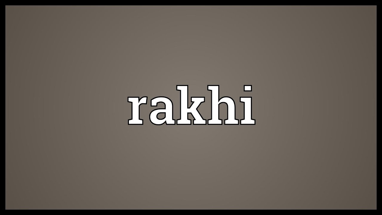 Rakhi Meaning - YouTube