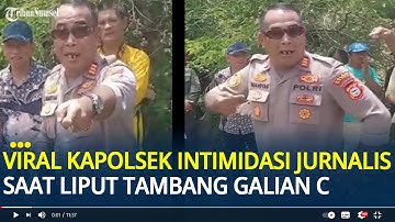 Viral Kapolsek Mallusetasi Barru Intimidasi Jurnalis Liput Tambang Galian C: Jangan Ambil Gambar
