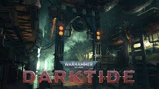Warhammer 40,000 Darktide | Soundtrack | 37_Sublevel Data Interrogation |