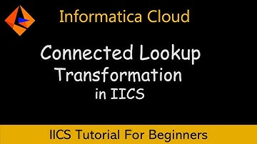 How to use Connected Lookup Transformation in Informatica IDMC | IICS Tutorial for Beginners
