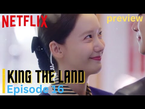 King The Land | Episode 16 Preview | Butterfly Drama