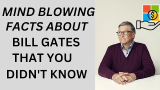 15 Mind Blowing Facts About Bill Gates | Untold Story of Bill Gates |Shocking Secrets of Bill Gates