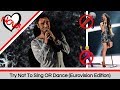 Try Not To Sing OR Dance (Eurovision Edition)