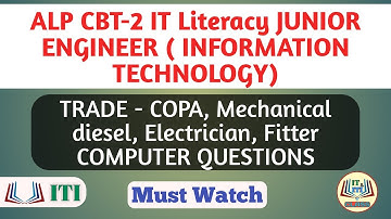 ALP CBT-2 IT Literacy JUNIOR ENGINEER COMPUTER QUESTIONS | ITI | Part-6