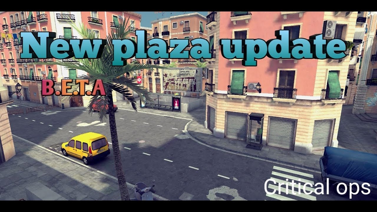 Critical ops | New plaza update [Beta] - YouTube