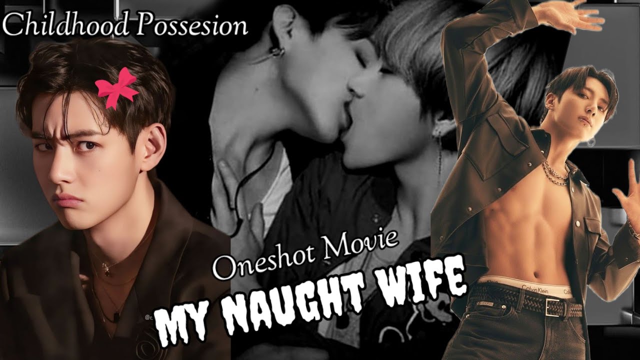 My Naught wife 💋😜 taekook oneshot movie 🎥🍿 taekook love story 🍼#bts #taekook @Taekoology 