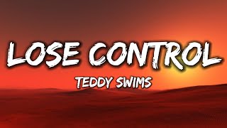 Teddy Swims  Lose Control [Lyrics]