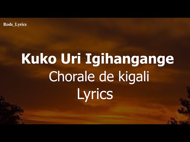 Kuko uri igihangane Lyrics class=